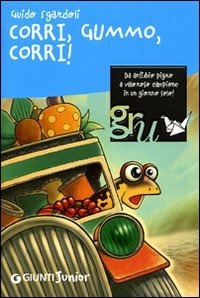 (NUOVO o USATO) Corri, Gummo, corri! Ediz. illustrata (NUOVO o USATO) Corri, Gummo, corri! Ediz. illustrata