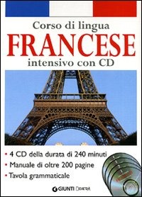 Corso di lingua. Francese intensivo. Con 4 CD Audio Corso di lingua. Francese intensivo. Con 4 CD Audio