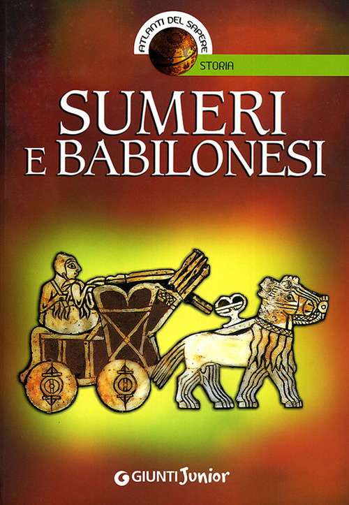 Sumeri e babilonesi Sumeri e babilonesi