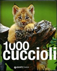 Mille cuccioli. Ediz. illustrata Mille cuccioli. Ediz. illustrata