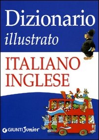 (NUOVO o USATO) Dizionario illustrato italiano inglese (NUOVO o USATO) Dizionario illustrato italiano inglese