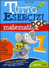Tutto esercizi DOC. Matematica. Per la Scuola elementare. Vol. 1 Tutto esercizi DOC. Matematica. Per la Scuola elementare. Vol. 1