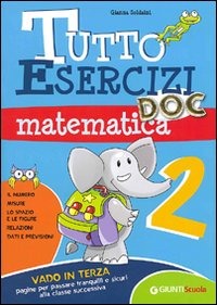 Tutto esercizi DOC. Matematica. Per la Scuola elementare. Vol. 2 Tutto esercizi DOC. Matematica. Per la Scuola elementare. Vol. 2