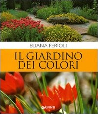 (NUOVO o USATO) Il giardino dei colori (NUOVO o USATO) Il giardino dei colori
