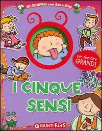 I cinque sensi I cinque sensi