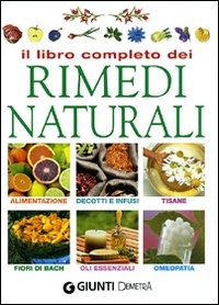 Il libro completo dei rimedi naturali Il libro completo dei rimedi naturali