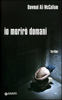 (NUOVO o USATO) Io morirò domani (NUOVO o USATO) Io morirò domani