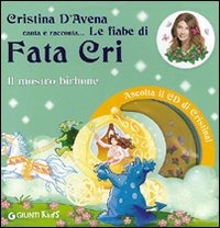 Il mostro birbone. Fata Cri. Con CD Audio Il mostro birbone. Fata Cri. Con CD Audio