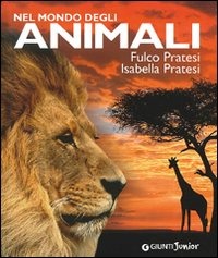 (NUOVO o USATO) Nel mondo degli animali. Ediz. illustrata (NUOVO o USATO) Nel mondo degli animali. Ediz. illustrata