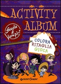 (NUOVO o USATO) Activity album. Scuola di vampiri (NUOVO o USATO) Activity album. Scuola di vampiri