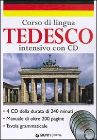 Corso di lingua. Tedesco intensivo. Con 4 CD Audio Corso di lingua. Tedesco intensivo. Con 4 CD Audio