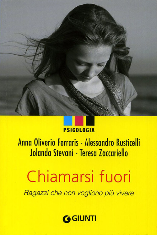Chiamarsi fuori. Ragazzi che non vogliono più vivere Chiamarsi fuori. Ragazzi che non vogliono più vivere