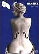 Man Ray. Ediz. illustrata Man Ray. Ediz. illustrata
