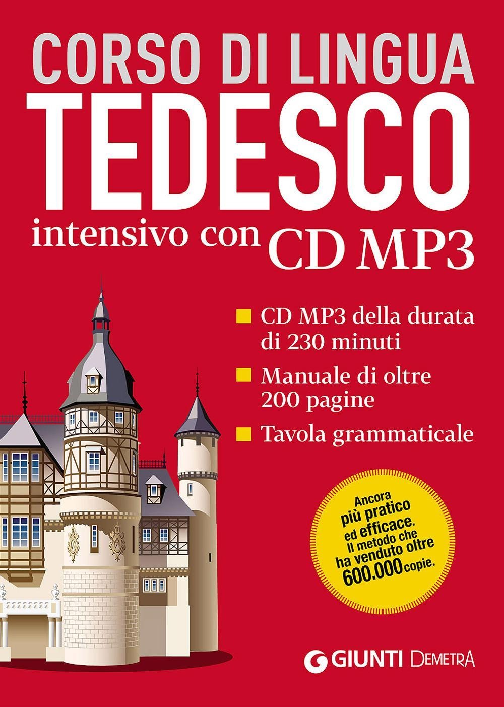 Tedesco. Corso intensivo. Con CD Audio formato MP3 Tedesco. Corso intensivo. Con CD Audio formato MP3