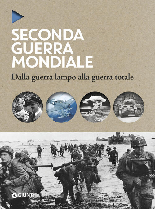 La seconda guerra mondiale. Dalla guerra lampo alla guerra totale Libro Libraccio.it