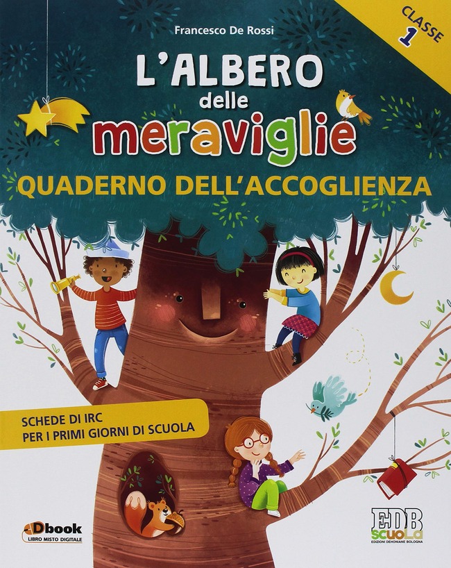 L Albero Delle Meraviglie Per La 1ª 2ª E 3ª Classe Elementare Con Ebook Con Espansione Online Libro Libraccio It