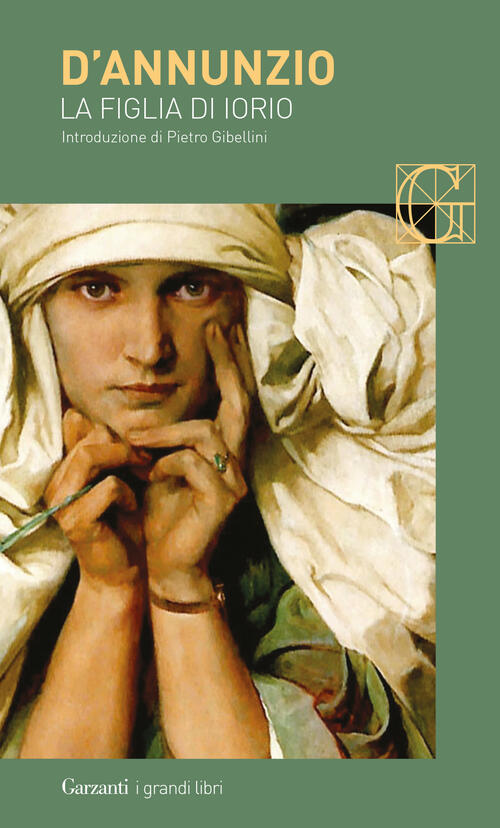 La figlia di Iorio Gabriele D'Annunzio Libro Libraccio.it