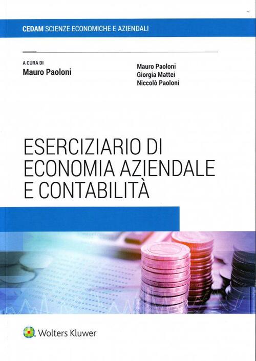 Eserciziario Di Economia Aziendale E Contabilità Libro - Libraccio.it