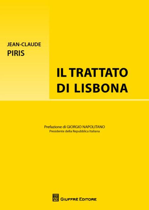 Il Trattato di Lisbona JeanClaude Piris Libro Libraccio.it