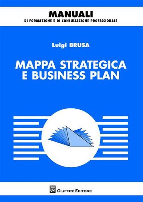 Mappa Strategica E Business Plan - Luigi Brusa Libro - Libraccio.it