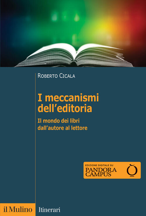 I meccanismi dell'editoria. Il mondo dei