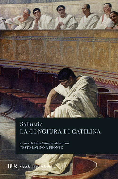 La congiura di Catilina. Testo latino a fronte C. Crispo Sallustio Libro Libraccio.it La congiura di Catilina. Testo latino a fronte C. Crispo Sallustio Libro Libraccio.it