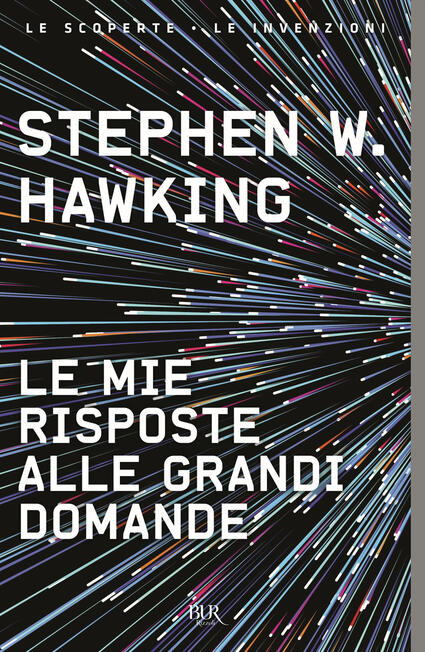 Le Mie Risposte Alle Grandi Domande - Stephen Hawking Libro - Libraccio.it