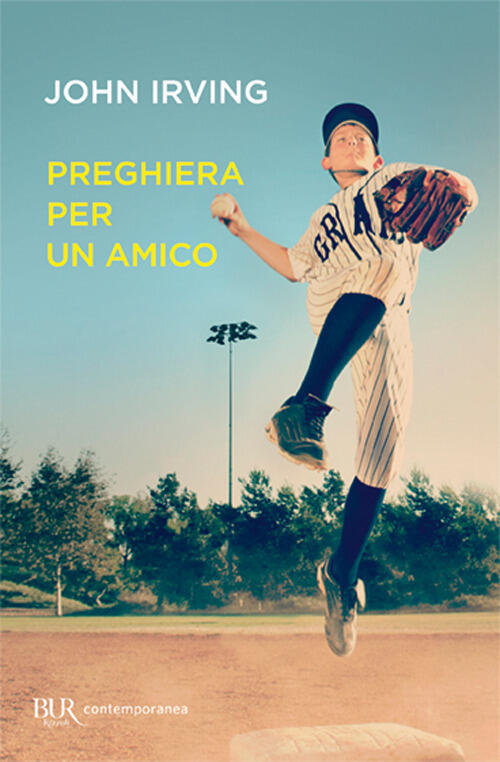 Preghiera per un amico John Irving Libro Libraccio.it
