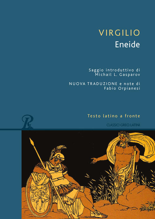 Eneide. Testo latino a fronte Publio Virgilio Marone Libro Libraccio.it Eneide. Testo latino a fronte Publio Virgilio Marone Libro Libraccio.it