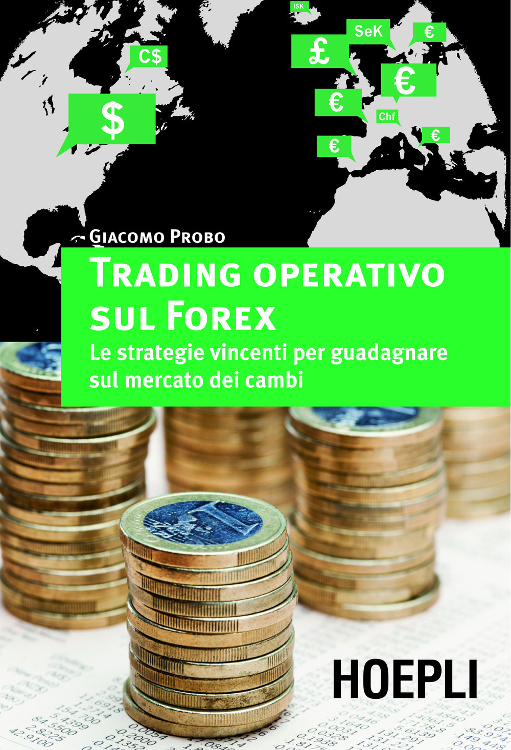 Trading operativo sul Forex. Le strategie vincenti per guadagnare...