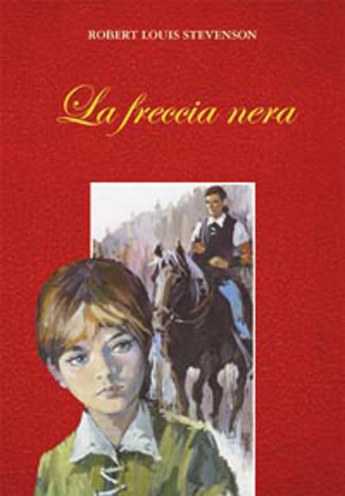 La Freccia Nera Robert Louis Stevenson Libro Libraccio It