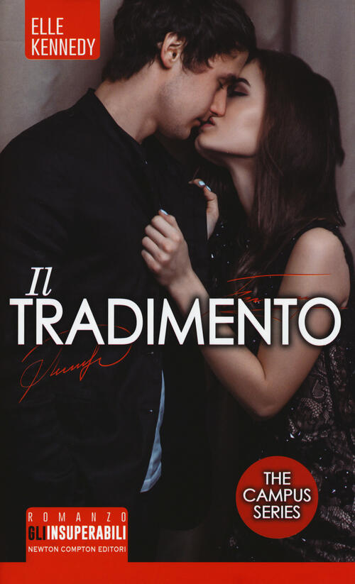 Il tradimento. The campus series - Elle Kennedy Libro - Libraccio.it