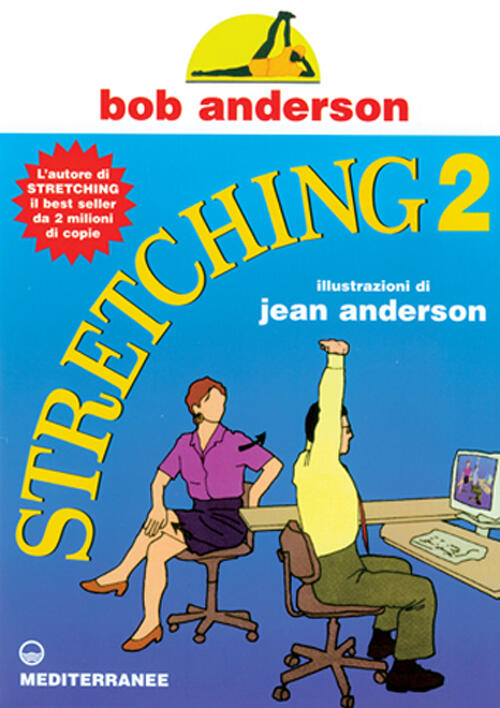 Stretching vol 2 bob anderson libro libraccio it