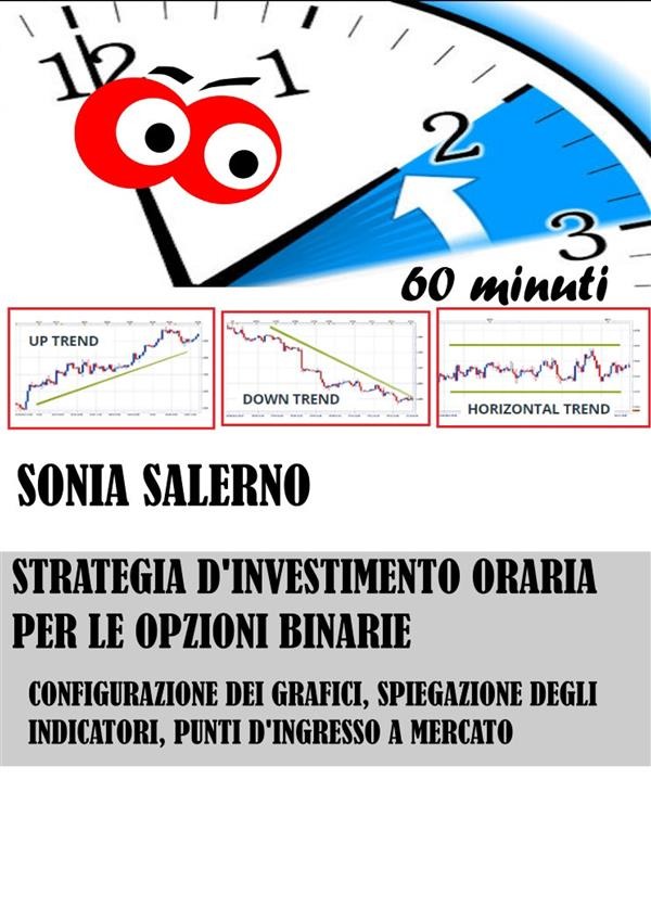 Strategia d'investimento oraria per le opzioni binarie