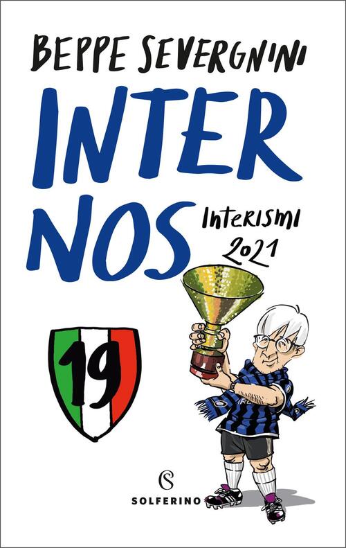Inter nos. Interismi 2021 Beppe Severgnini Libro Libraccio.it