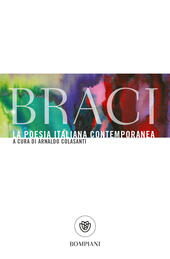 Braci La Poesia Italiana Contemporanea Libro Libraccio It