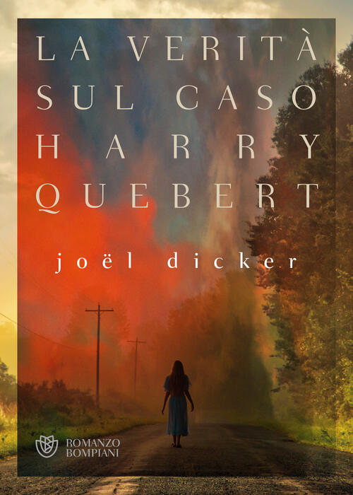 La verità sul caso Harry Quebert Joël Dicker Libro Libraccio.it