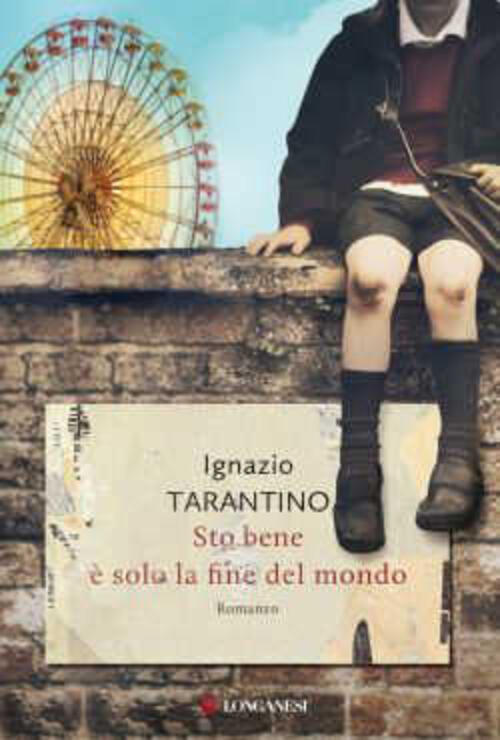 Sto bene. È solo la fine mondo Ignazio Tarantino Libro Libraccio.it