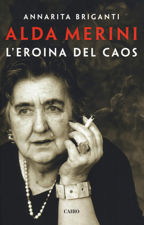 Alda Merini. L'eroina del caos Annarita Briganti Libro Libraccio.it Alda Merini. L'eroina del caos Annarita Briganti Libro Libraccio.it