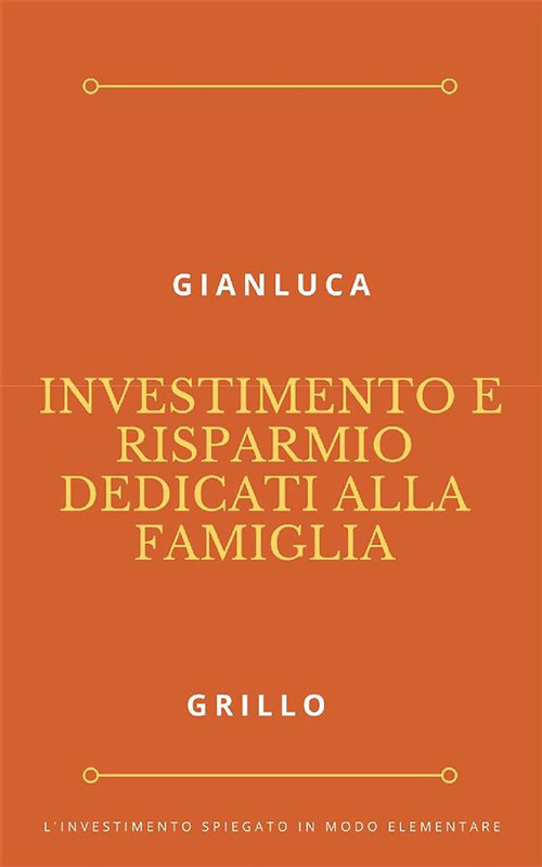 Investimento e risparmio dedicati alla famiglia