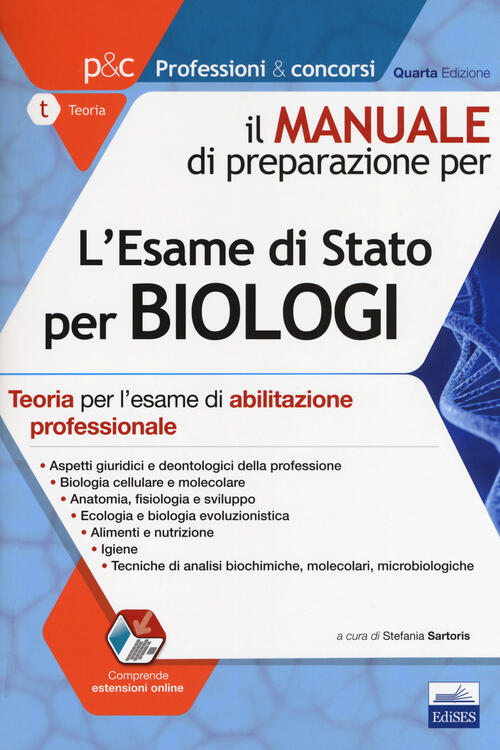 Il manuale di preparazione per l'esame di Stato per biologi. Teoria per