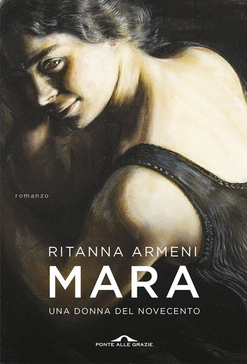 Mara. Una donna del Novecento Ritanna Armeni Libro Libraccio.it