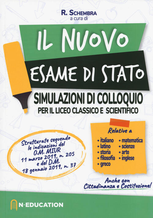 Il nuovo esame di Stato. Simulazioni di colloquio e scientifico Libro Libraccio.it
