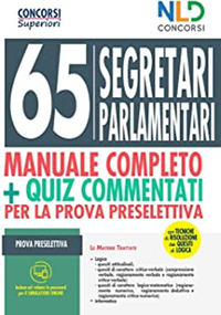 Image of Concorso 65 segretari parlamentari. Manuale completo + quiz comme...
