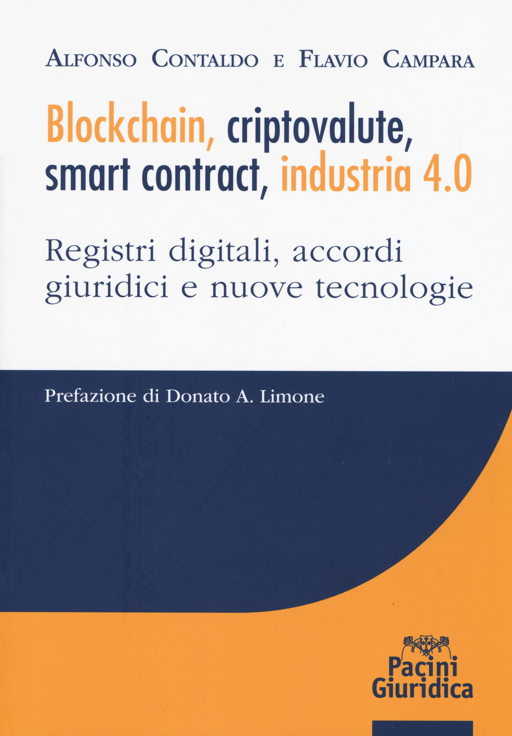 Blockchain, criptovalute, smart contract, industria 4.0. Registri...
