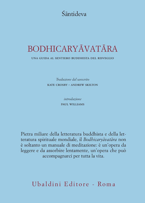 Bodhicaryavatara Una Guida Al Sentiero Buddhista Del Risveglio Santideva Libro Libraccio It