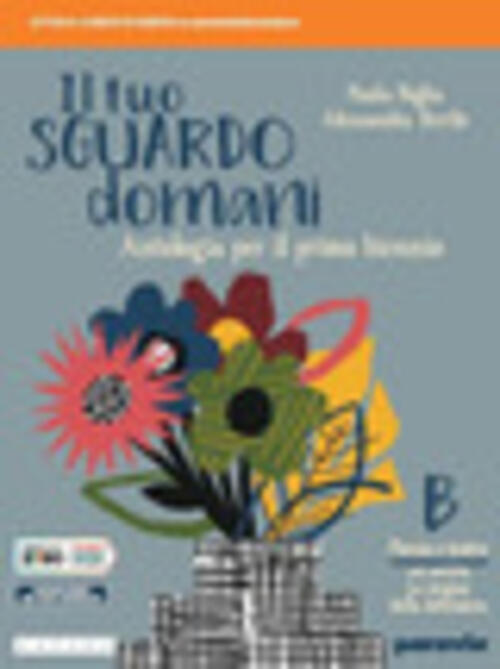 Il Tuo Sguardo Domani. Con Percorso Le Origini Delle Letteratura. Con E ...