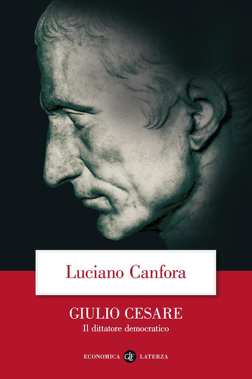 Giulio Cesare. Il Dittatore Democratico - Luciano Canfora Libro ...