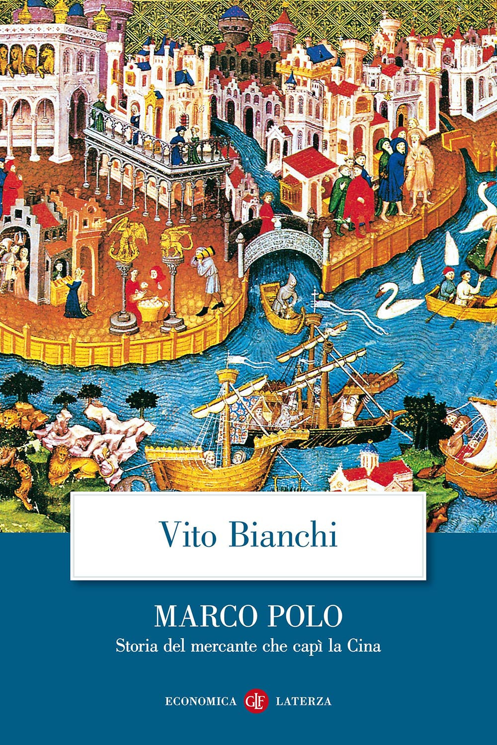 Image of Marco Polo. Storia del mercante che capì la Cina