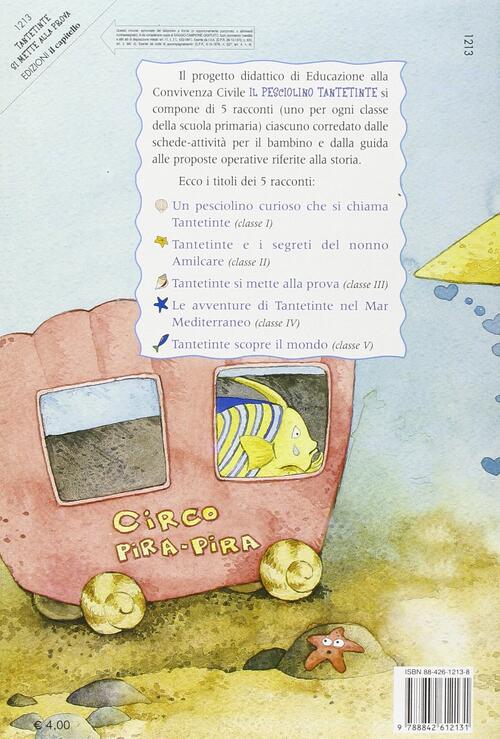 Un pesciolino curioso che si chiama Tantetinte. Per la 3ª classe elementare Libro Libraccio.it